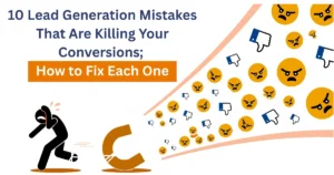 10 Lead Generation Mistakes